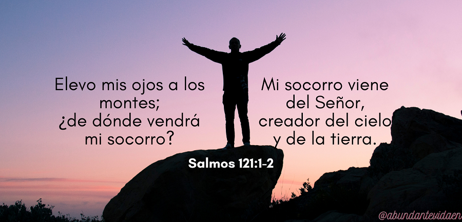 Salmos 121:1-2 Nuestra ayuda viene de Dios